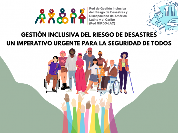 It is an image promoting an article, which contains the logo of the GIRDD LAC Red, text that says: Inclusive Disaster Risk Management: An Urgent Imperative for the Safety of All. And drawings of various people with different types of disabilities.
