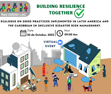 WEBINAR "DIALOGUE on good practices implemented in Latin America and the Caribbean in Inclusive Disaster Risk Management."