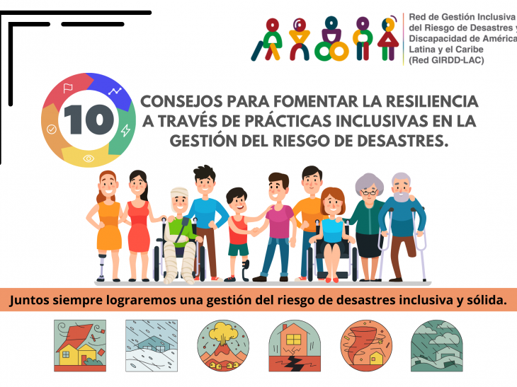 10 CONSEJOS PARA FOMENTAR LA RESILIENCIA A TRAVÉS DE PRÁCTICAS INCLUSIVAS EN LA GESTIÓN DEL RIESGO DE DESASTRES.